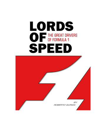Lords of Speed: The Great Drivers of Formula 1