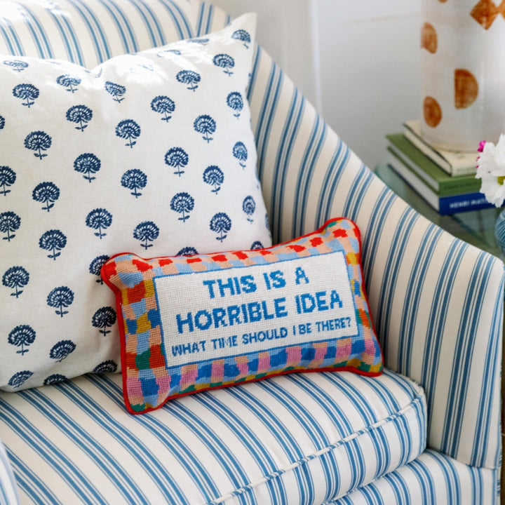 Furbish Studio | Horrible Idea Needlepoint Pillow