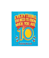 Everything You Need to Know When You Are 10