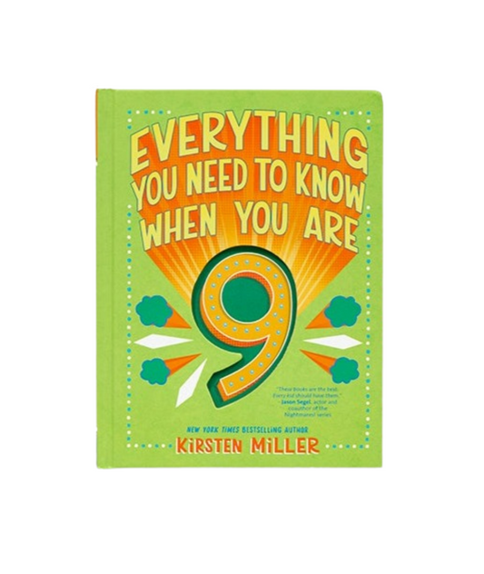 Everything You Need to Know When You Are 9