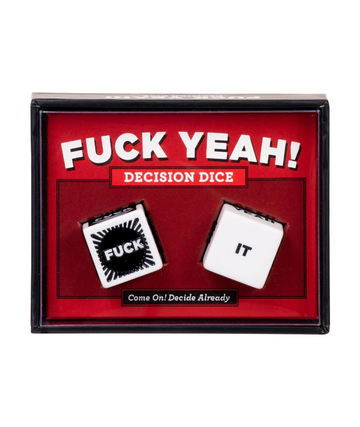 F*ck Yeah Decision Dice