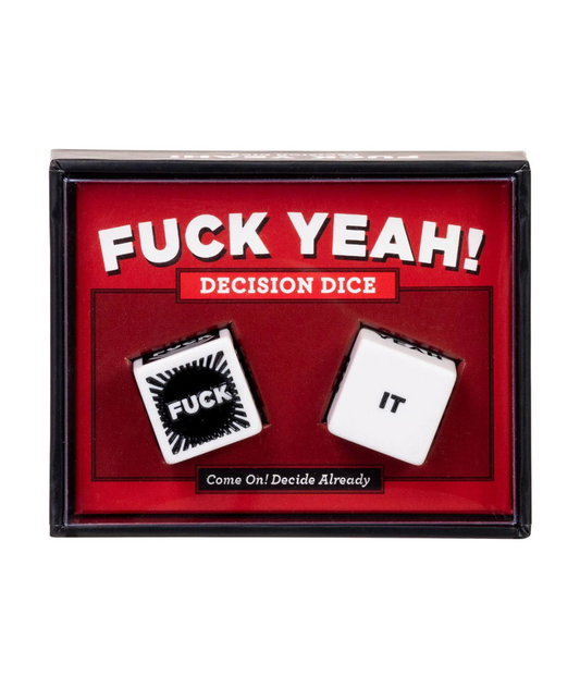 F*ck Yeah Decision Dice