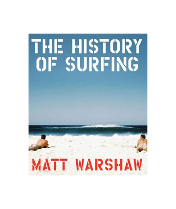 The History of Surfing