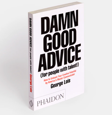 Damn Good Advice (For People With Talent)