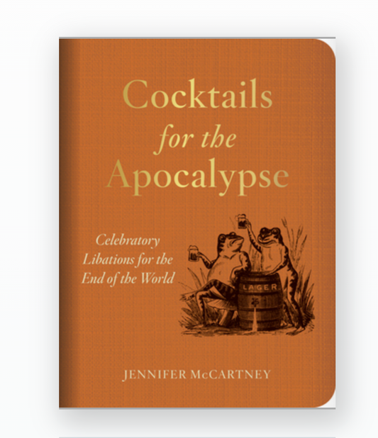 Cocktails for the Apocalypse