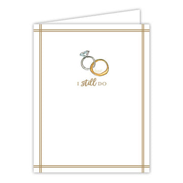 I Still Do Greeting Card