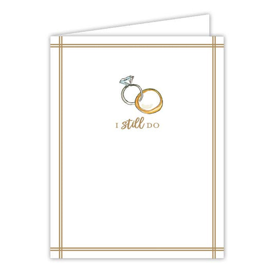 I Still Do Greeting Card