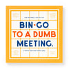 Bin-Go To A Dumb Meeting