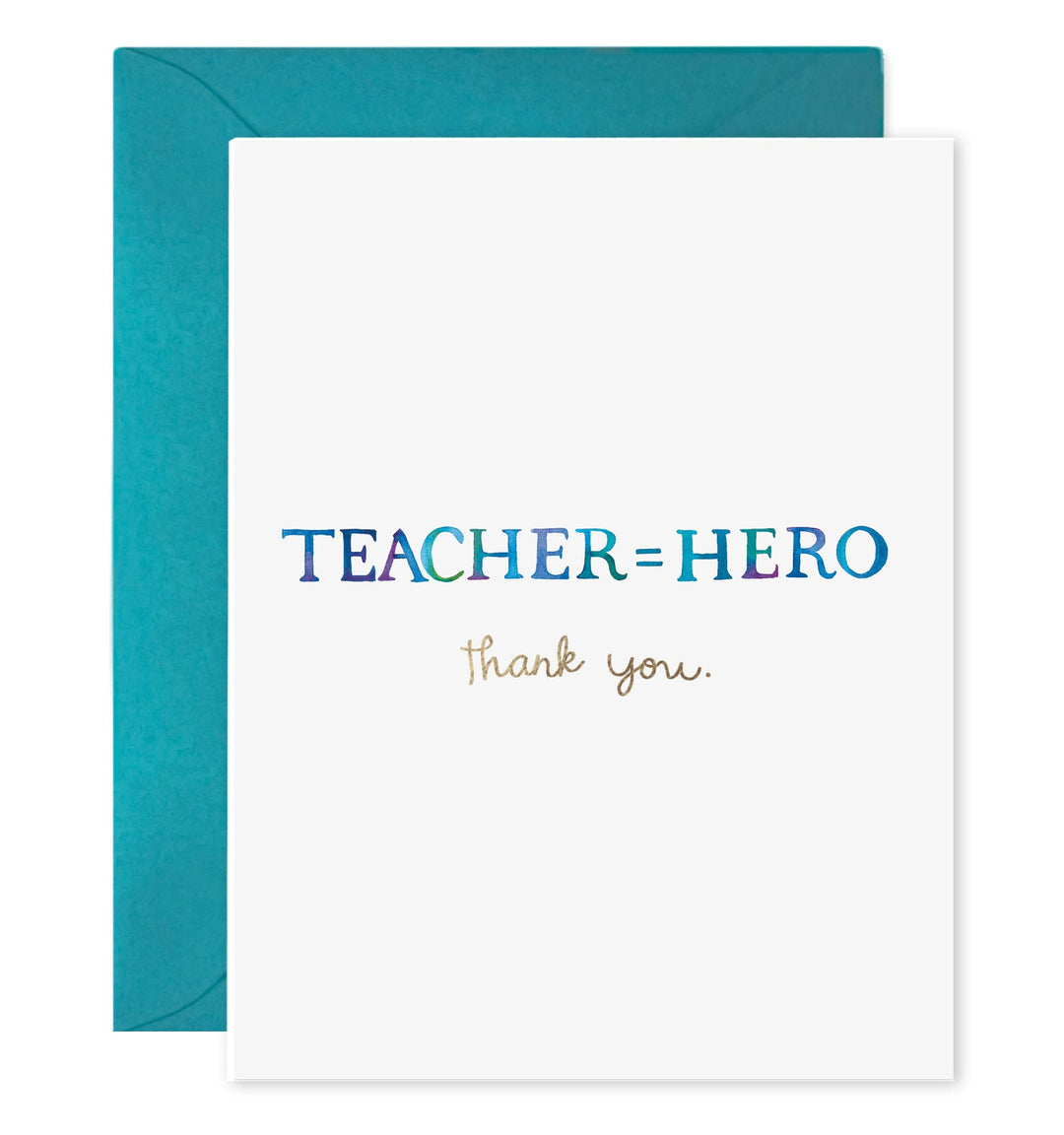 Teacher = Hero Card